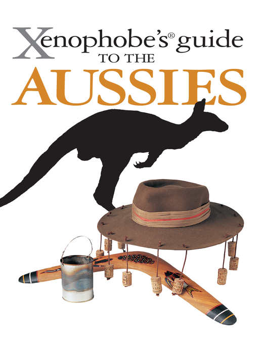 Title details for The Xenophobe's Guide to the Aussies by Ken Hunt - Available